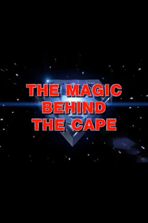 The Magic Behind the Cape