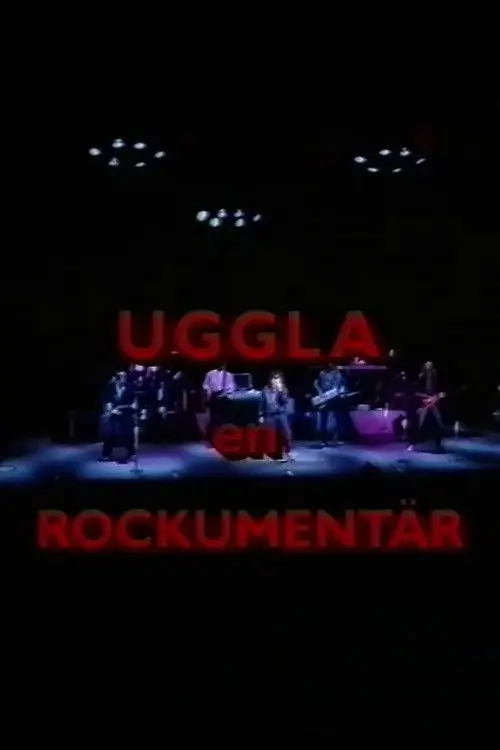 Uggla: en rockumentär