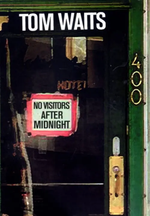 Tom Waits: No Visitors After Midnight