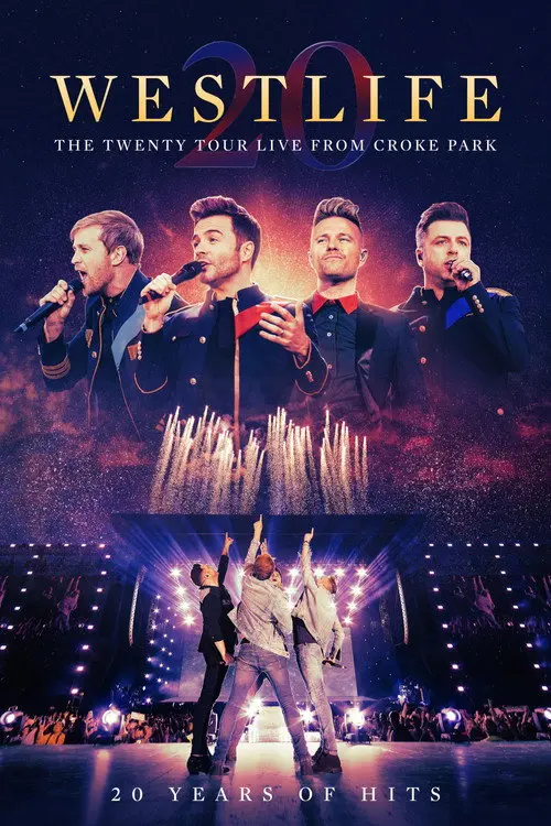 Westlife: The Twenty Tour - Live from Croke Park