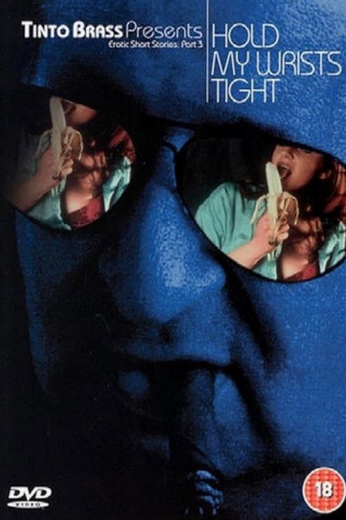 Tinto Brass Presents Erotic Short Stories: Part 3
