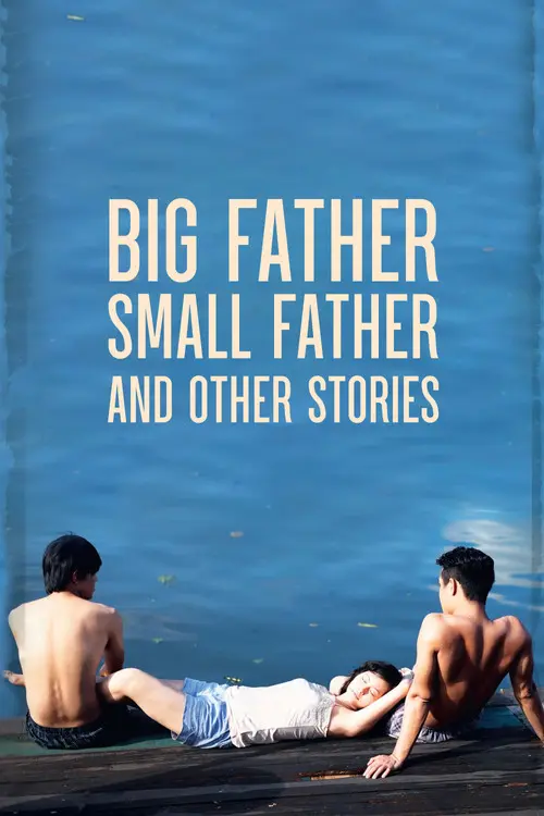 Big Father, Small Father and Other Stories