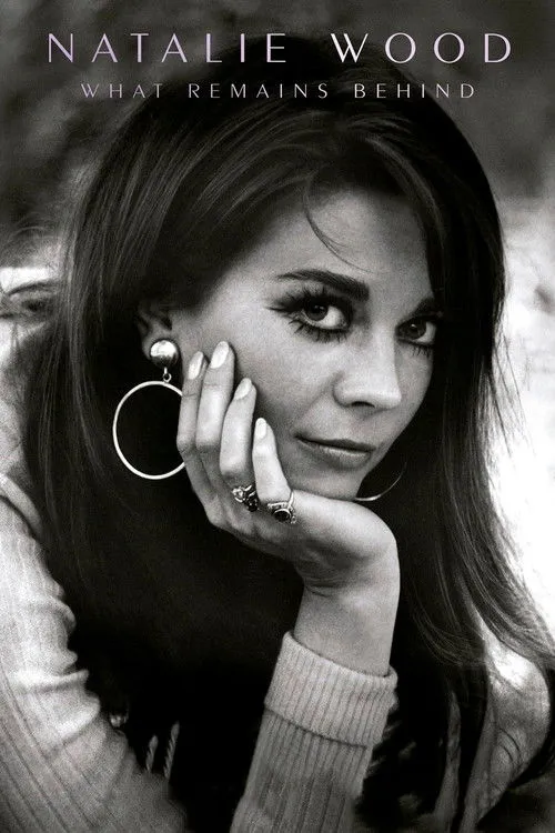 Natalie Wood: What Remains Behind