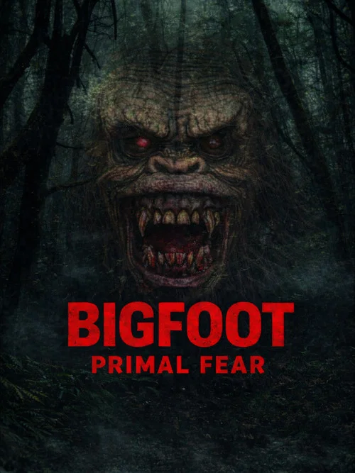 Bigfoot Primal Fear
