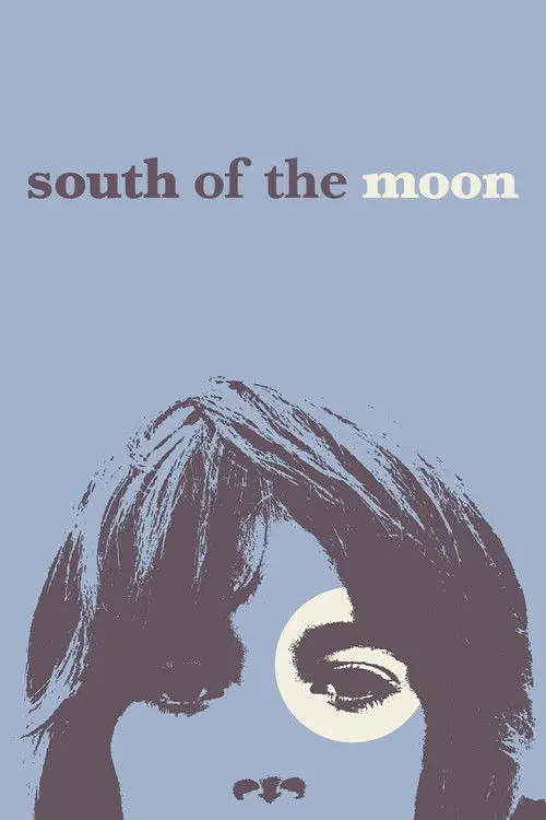 South of the Moon
