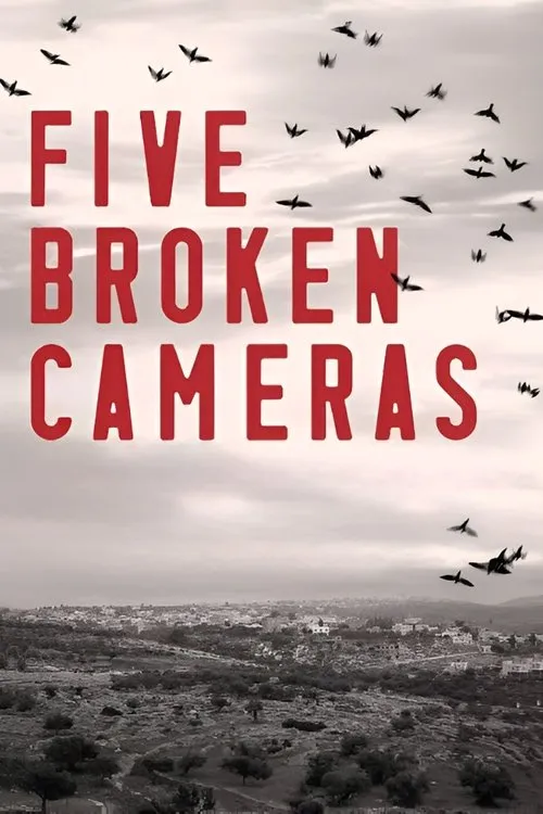 Five Broken Cameras