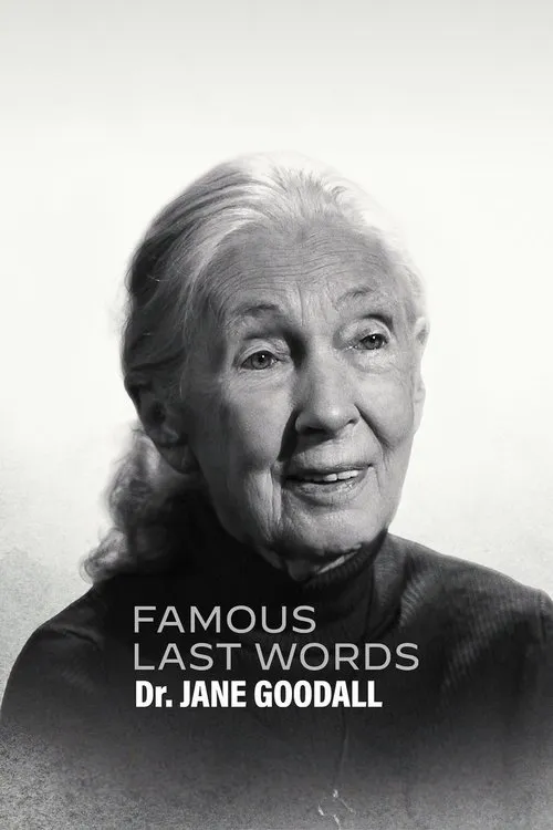 Famous Last Words: Dr. Jane Goodall