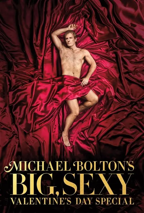 Michael Bolton's Big, Sexy Valentine's Day Special