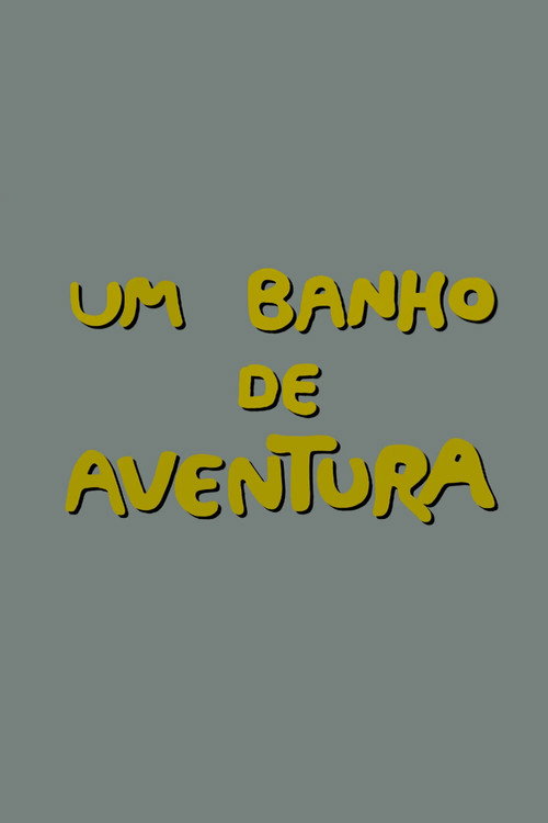 Banho de Aventura